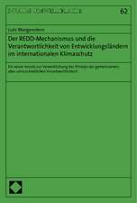 Der Redd-Mechanismus Und Die Verantwortlichkeit Von Entwicklungslandern Im Internationalen Klimaschutz: Ein Neuer Ansatz Zur Verwirklichung Des Prinzi