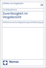 Zuverlassigkeit Im Vergaberecht: 'Verfahrensausschluss, Registereintrag Und Selbstreinigung'