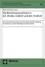 Die Bereichsausnahmen in Art. 45 Abs. 4 AEUV und Art. 51 Abs. 1 AEUV