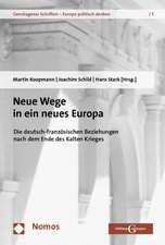 Neue Wege in ein neues Europa