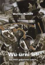 Würnier - Ein 1921 geborenes Leben