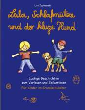 Lala, Schlafmütze und der kluge Hund