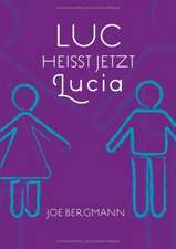 Luc heißt jetzt Lucia