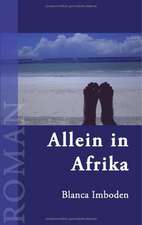 Allein in Afrika