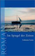 Im Spiegel Der Zeiten: The Immeasurable Equation. the Collected Poetry and Prose