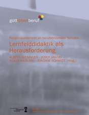 Lernfelddidaktik als Herausforderung