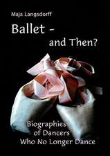 Ballet - and Then ?