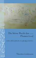 Die Kleine Bucht Des ... Flusses Lauf: Heilung Von Besetzungen