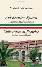 Auf Beatrices Spuren - Sulle Tracce Di Beatrice: Jarvis Landing