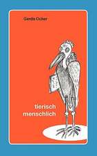 Tierisch - Menschlich: The Collusion