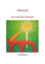 Manuela Im Land Des Donners