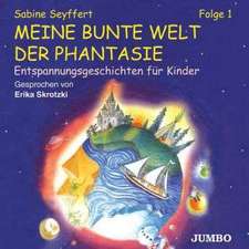 Meine bunte Welt der Phantasie Folge 1. CD