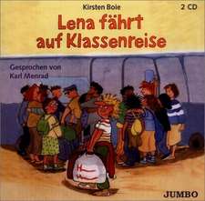 Lena fährt auf Klassenreise. 2 CDs