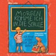 Morgen komme ich in die Schule. CD