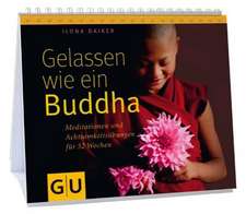 Gelassen wie ein Buddha