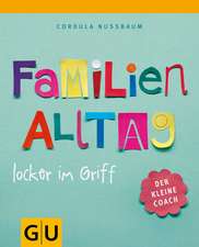 Familienalltag locker im Griff