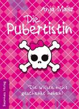 Die Pubertistin