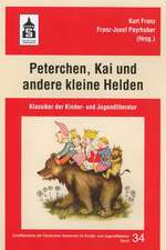 Peterchen, Kai und andere kleine Helden