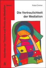 Die Vertraulichkeit der Mediation