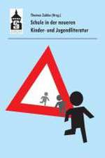 Schule in der neueren Kinder- und Jugendliteratur