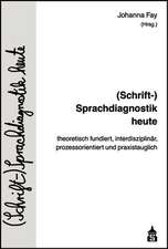 (Schrift-)Sprachdiagnostik heute