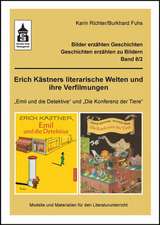 Erich Kästners literarische Welten und ihre Verfilmungen