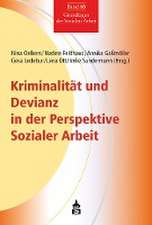 Kriminalität und Devianz in der Perspektive Sozialer Arbeit