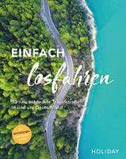 HOLIDAY Reisebuch: Einfach losfahren - neue Roadtrips vor der Haustür