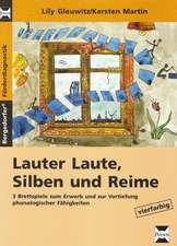 Lauter Laute, Silben und Reime