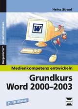 Medienkompetenz entwickeln: Grundkurs Word