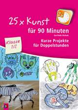 25 x Kunst für 90 Minuten - Klasse 1/2