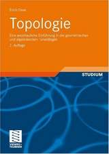 Topologie: Eine anschauliche Einführung in die geometrischen und algebraischen Grundlagen