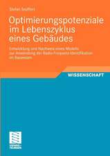 Optimierungspotenziale im Lebenszyklus eines Gebäudes: Entwicklung und Nachweis eines Modells zur Anwendung der Radio-Frequenz-Identifikation im Bauwesen