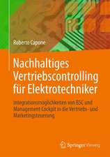 Nachhaltiges Vertriebscontrolling für Elektrotechniker: Integrationsmöglichkeiten von BSC und Management Cockpit in die Vertriebs- und Marketingsteuerung