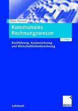 Kommunales Rechnungswesen: Buchführung, Kostenrechnung und Wirtschaftlichkeitsrechnung