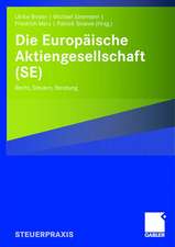 Die Europäische Aktiengesellschaft (SE): Recht, Steuern, Beratung