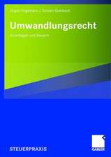 Umwandlungsrecht: Grundlagen und Steuern