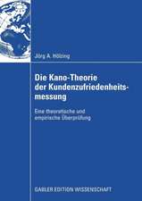 Die Kano-Theorie der Kundenzufriedenheitsmessung: Eine theoretische und empirische Überprüfung