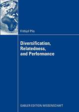 Diversification, Relatedness, and Performance