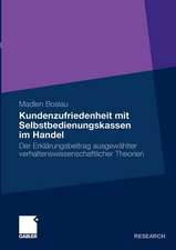 Kundenzufriedenheit mit Selbstbedienungskassen im Handel: Der Erklärungsbeitrag ausgewählter verhaltenswissenschaftlicher Theorien