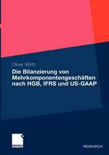 Die Bilanzierung von Mehrkomponentengeschäften nach HGB, IFRS und US-GAAP