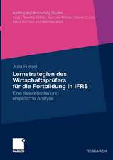 Lernstrategien des Wirtschaftsprüfers für die Fortbildung in IFRS