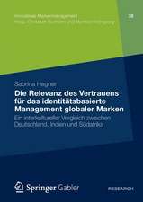 Die Relevanz des Vertrauens für das identitätsbasierte Management globaler Marken: Ein interkultureller Vergleich zwischen Deutschland, Indien und Südafrika