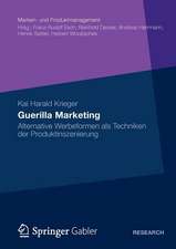 Guerilla Marketing: Alternative Werbeformen als Techniken der Produktinszenierung