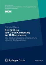 Der Einfluss von Cloud Computing auf IT-Dienstleister: Eine fallstudienbasierte Untersuchung kritischer Einflussgrößen