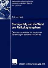 Startuperfolg und die Wahl von Risikokapitalgebern: Ökonomische Analyse mit empirischer Validierung für den deutschen Markt