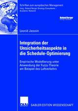 Integration der Unsicherheitsaspekte in die Schedule-Optimierung: Empirische Modellierung unter Anwendung der Fuzzy-Theorie am Beispiel des Luftverkehrs