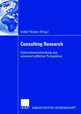 Consulting Research: Unternehmensberatung aus wissenschaftlicher Perspektive