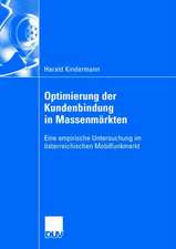 Optimierung der Kundenbindung in Massenmärkten: Eine empirische Untersuchung im österreichischen Mobilfunkmarkt