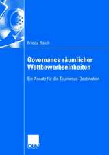 Governance räumlicher Wettbewerbseinheiten: Ein Ansatz für die Tourismus-Destination